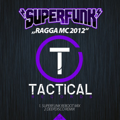 Ragga MC 2012 (Superfunk Reboot Mix)