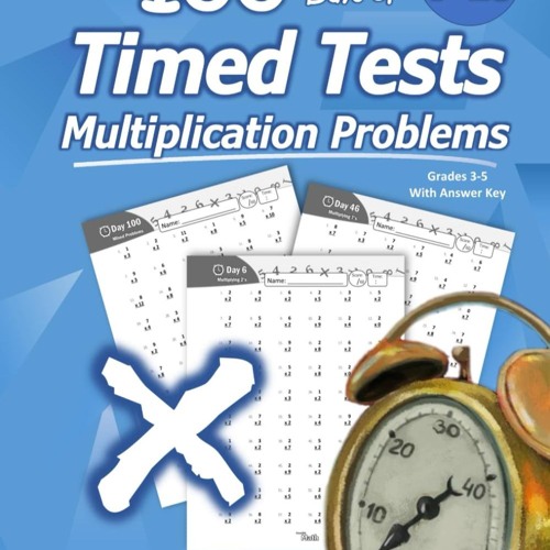 Humble Math - 100 Days of Timed Tests: Multiplication: Grades 3-5, Math Drills, Digits 0-12, Repro