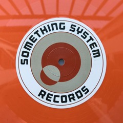 SOMETHING SYSTEM - CYMATICS - SSR001V