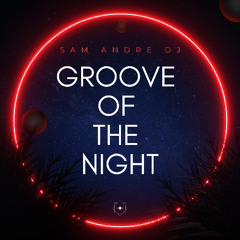 Groove of the Night