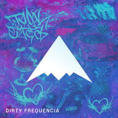 Dirty Frequencia [FREE DOWNLOAD]