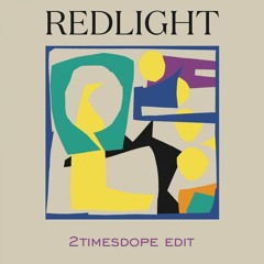 2timesdope - RedLight