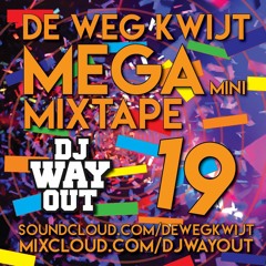 De Weg Kwijt MEGA Mini Mixtape Week 19 REUPLOAD