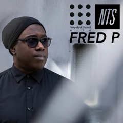 Perpetual Sound With Fred P NTS Sept 23