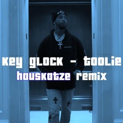 Key Glock  - Toolie Hauskatze Remix