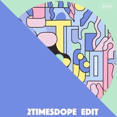2timesdope-At Ya