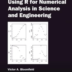 [Get] PDF ✓ Using R for Numerical Analysis in Science and Engineering (Chapman & Hall