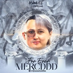 MANUEL CUBILLOS ''A TU MERCEDDD'' 4EVER