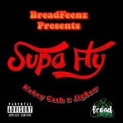 Kobey Cash x JigSaw - Supa Fly