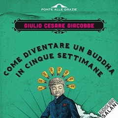 Audiolibro gratis 🎧 : Come diventare un Buddha in cinque settimane