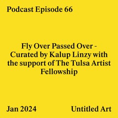 Episode 66: Fly Over Passed Over