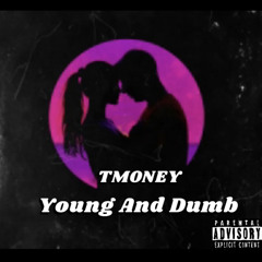 Young And Dumb
