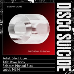 Silent Cure - Rave Baby [NEIN Records]