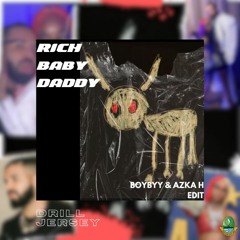 Rich Baby Daddy (BOYBYY & Azka H EDIT)