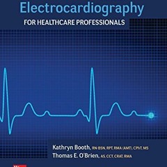 [ACCESS] [EPUB KINDLE PDF EBOOK] Electrocardiography for Healthcare Professionals by