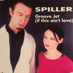 Spiller - Groovejet (If this ain't love)