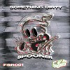 Download Video: Spooner - Something Dirty