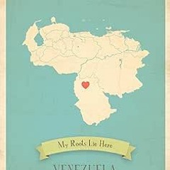 READ [EBOOK EPUB KINDLE PDF] Wall Map, My Roots Venezuela Personalized Wall Map 11x14