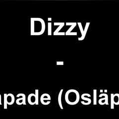DIZZY - trapade [OSLÄPPT]