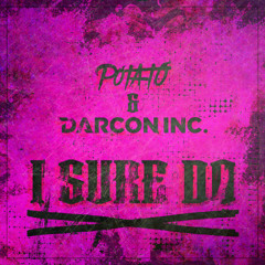 Potato & Darcon Inc. - I Sure Do (Free Download)