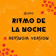 Ritmo De La Noche - RETSNOM Version