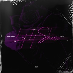 Let It Shine w/ TRTL