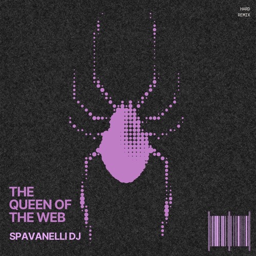The Queen of the web (Hard Remix)