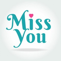 Missing You