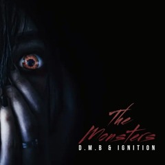 DMB & IGNITION - The Monsters (Makina 2025) sample