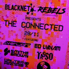 Smith & Brown - BlackNet & Rebels "The Connected" Live Stream 28/11/2020