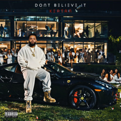 Don't Believe It - KEATAN