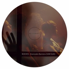 BODIES (Gonzalo Barrera 5AM Edit) [PLAY MUSIC] FREE DOWNLOAD