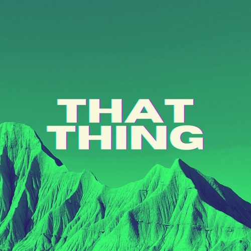 That Thing