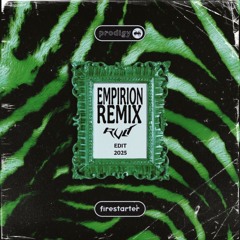 The Prodigy - Firestarter (Empirion Mix) (RVLT 2025 Edit)