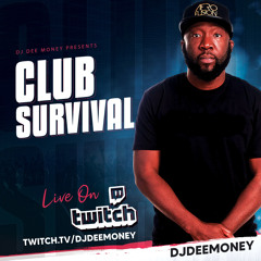 Club Survival Amapiano W/ DJ Dee Money {2 Hours Live Audio}
