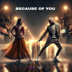 Because Of You