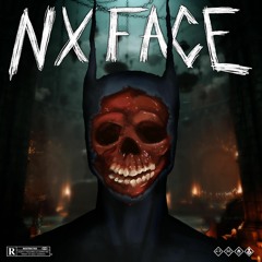 NX FACE. (Prod. Kill Dyll)