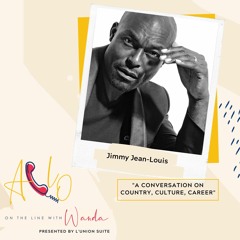 Actor Jimmy Jean-Louis On "Country, Culture and Career."
