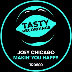 Joey Chicago - Makin' You Happy (Discotron & Audio Jacker Radio Remix)
