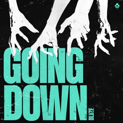 GOING DOWN