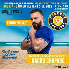 Nacho Chapado In Session Special Set Circuit Festival @ Theatron 5,Feb,2022 (Bogota Colombia)