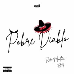 Pobre Diablo (Corrido) - Rafa Mouthon feat El H [CCL RECORDS]