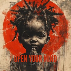 Alex Mav - Open Your Mind