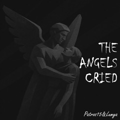 The Angels Cried (VIP Edit)(Coming out on 10th October)