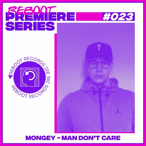 Reboot Premiere Series: JME - Man Don't Care(MONGEY Edit)(Free Download)