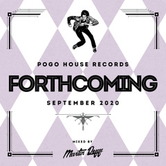Pogo House Records - Forthcoming 021 (September 2020)