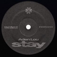 Aden Lou - Stay [Buy = Free DL]
