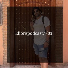 Elior#podcast//05