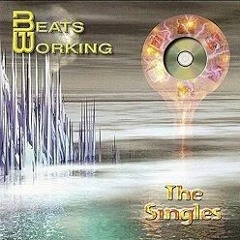 The Singles by Beats Working (John Hardman)