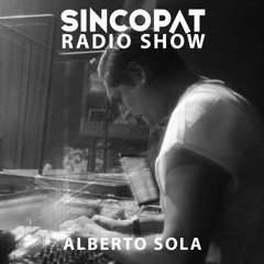 Alberto Sola - Sincopat Podcast 292